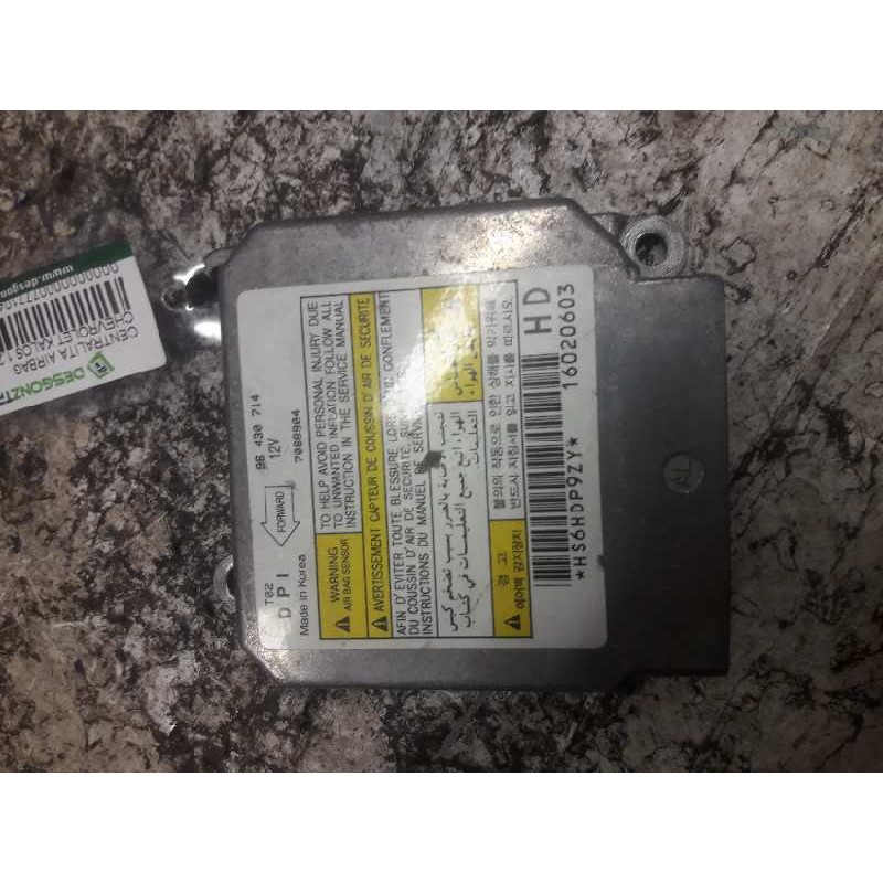 Recambio de centralita airbag para chevrolet kalos 1.2 s (d/a) referencia OEM IAM 96430714 7088904 HS6HDP9ZY 16020603